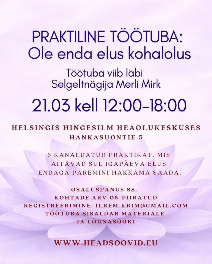 Töötuba Ole enda elus kohalolus.